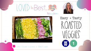 How to prep roasted veggies for 1 point on weight watchers green plan